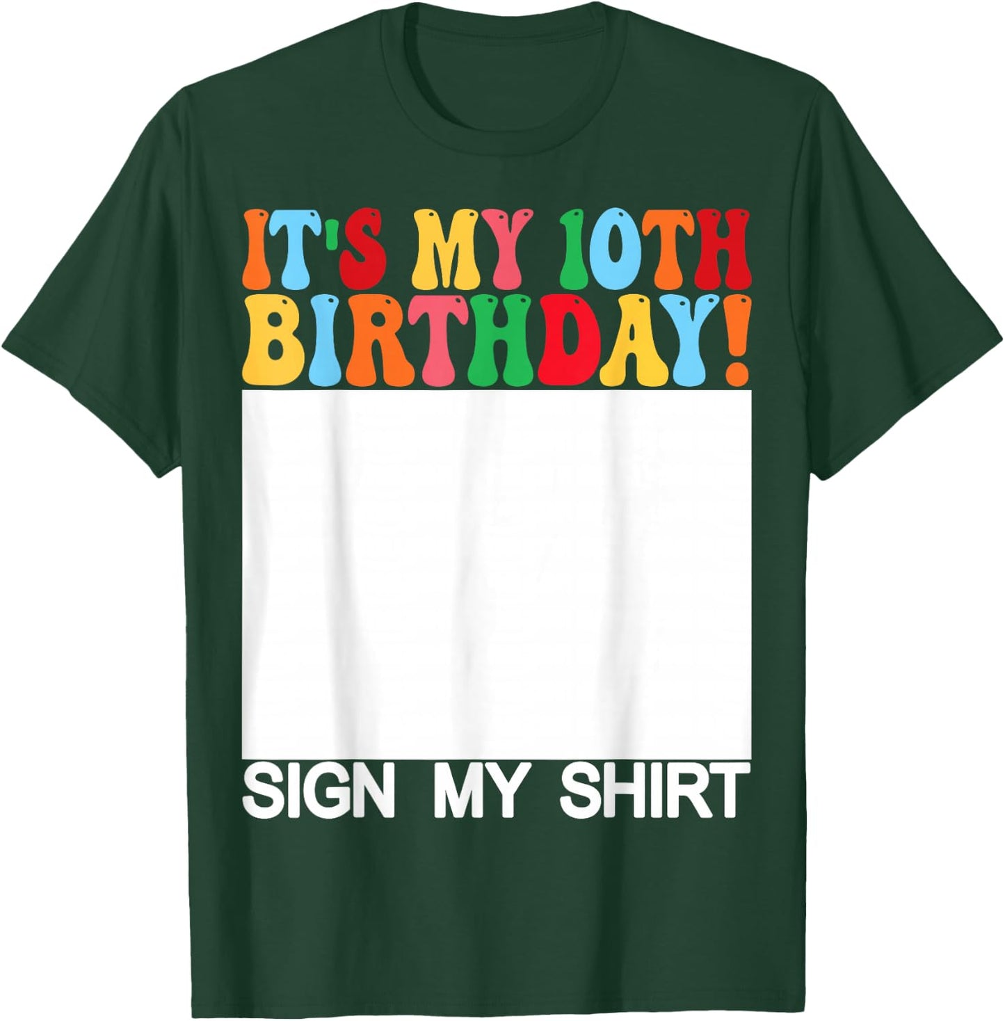 Funny Birthday - It's My 10th Birthday Sign My Shirt Kids T-Shirt - T-Shirt | Forest