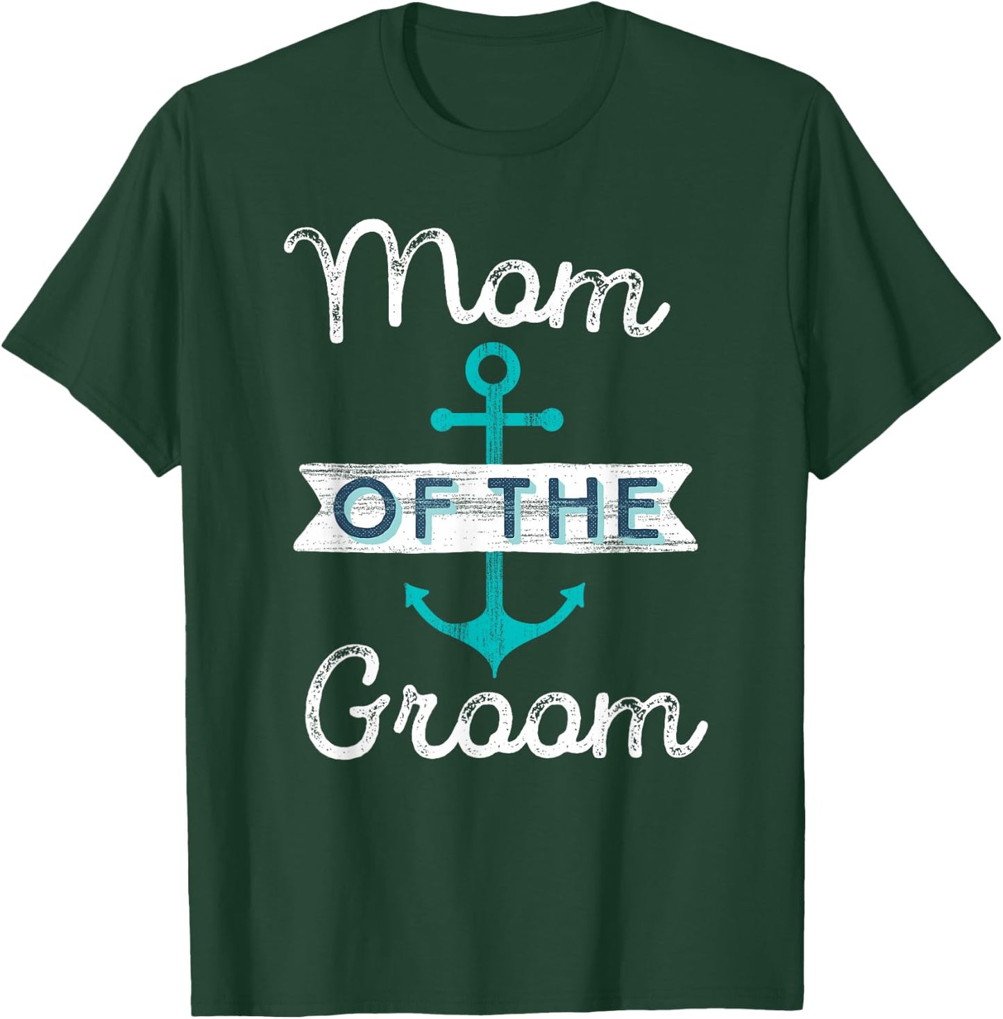 Mom of the Groom Gift Fun Mother Mama Nautical Wedding Favor T-Shirt - T-Shirt | Forest