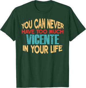 Funny Vicente Personalized First Name Joke Item T-Shirt - T-Shirt | Forest