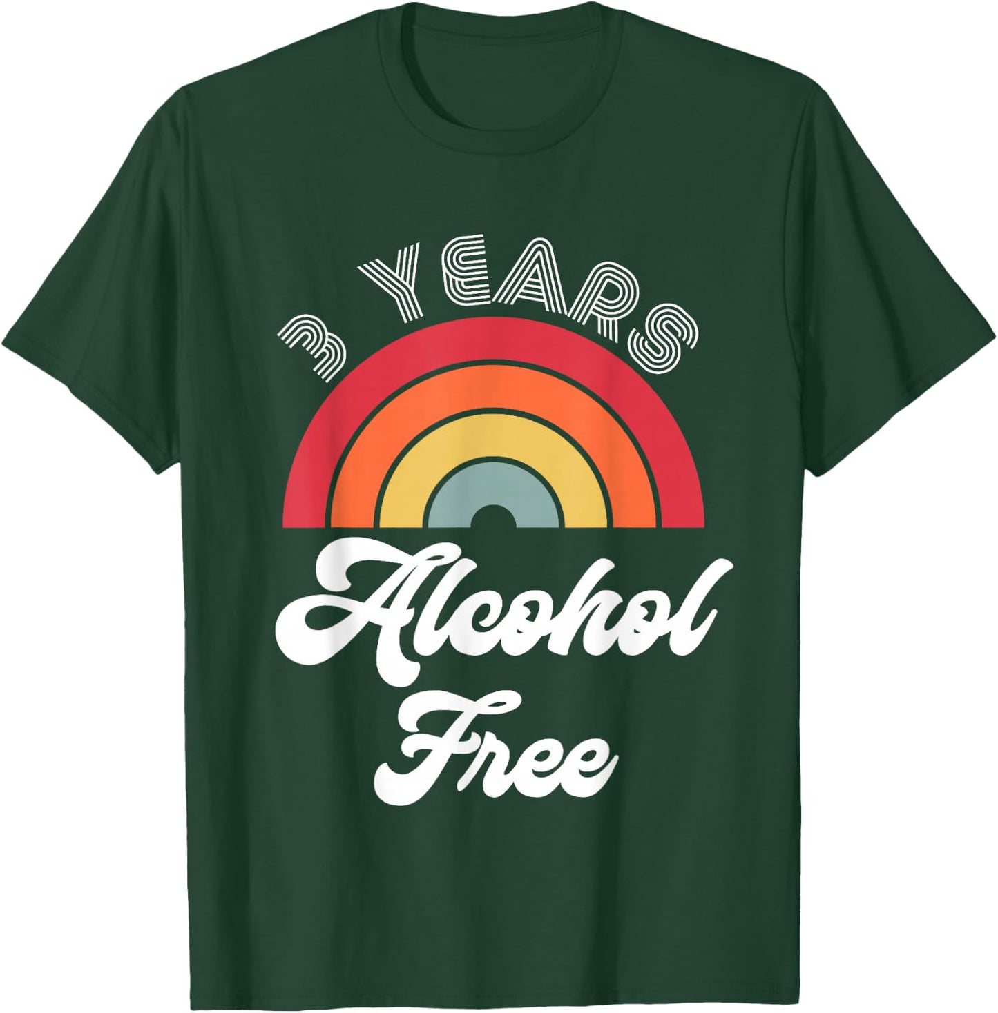 3 Years Sober Alcohol Free Sobriety Anniversary T-Shirt - T-Shirt | Forest
