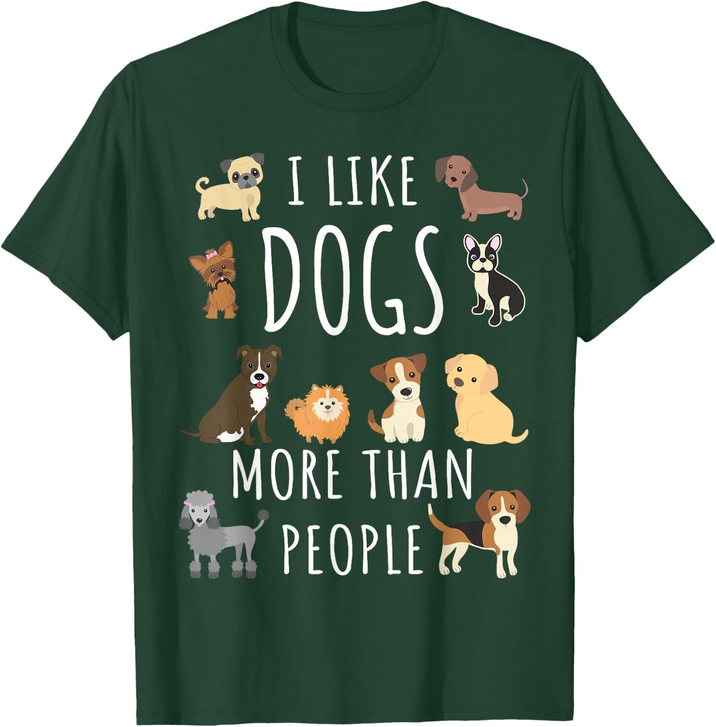 Just a girl who loves Apparel I like dogs more than people -Adults, Girls Black Short Sleeve T-Shirt - T-Shirt | Forest