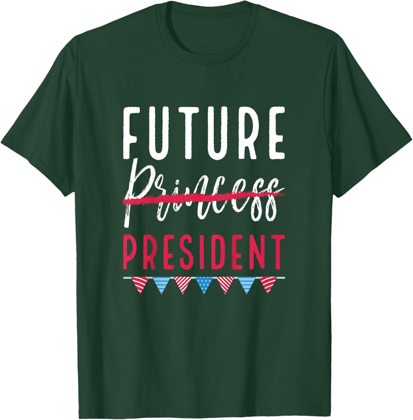 Future President Princess Cute Feminist for Girls T-Shirt - T-Shirt | Forest