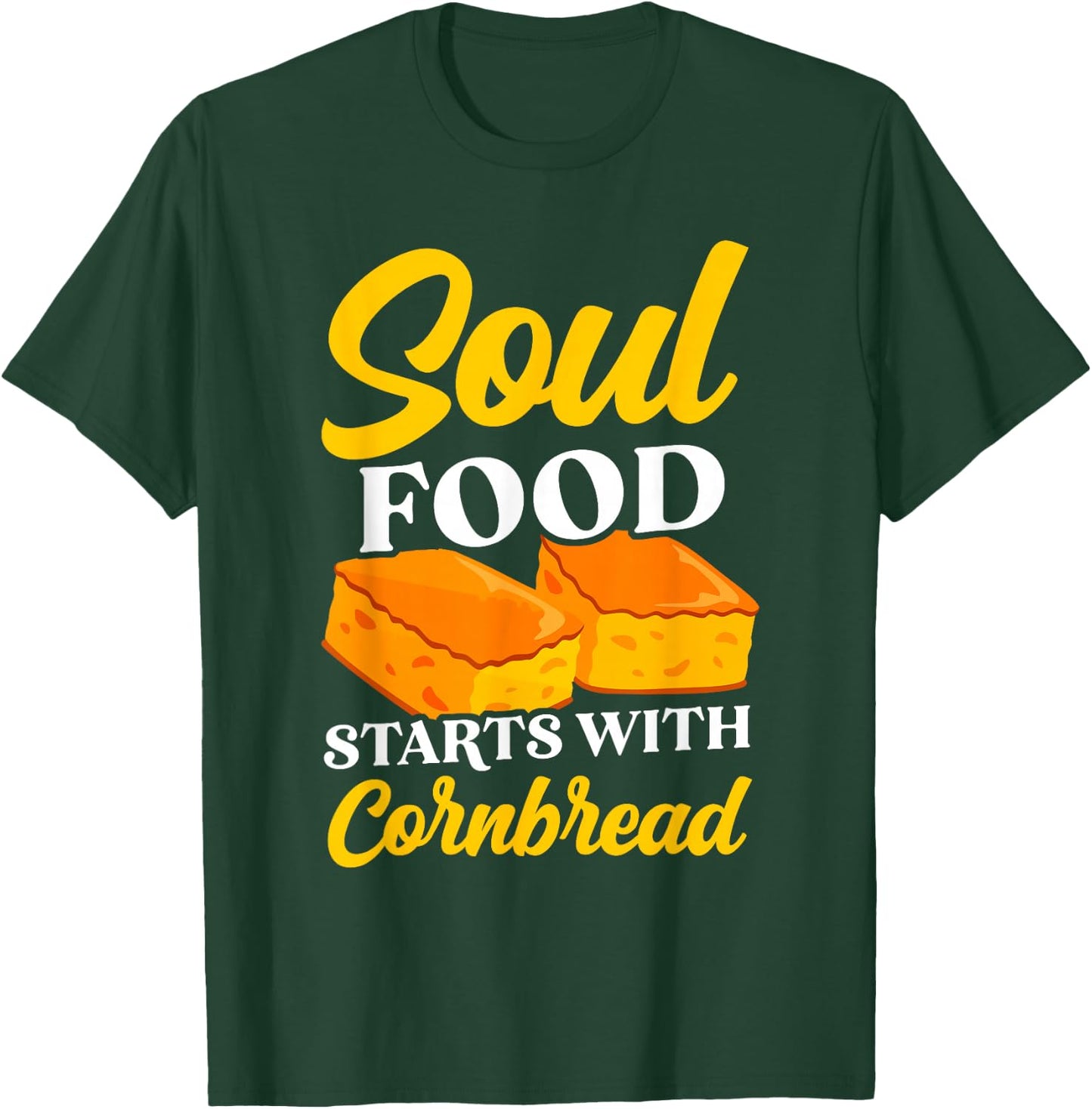 Soul Food Starts with Cornbread Southern Cooking Baker T-Shirt - T-Shirt | Forest