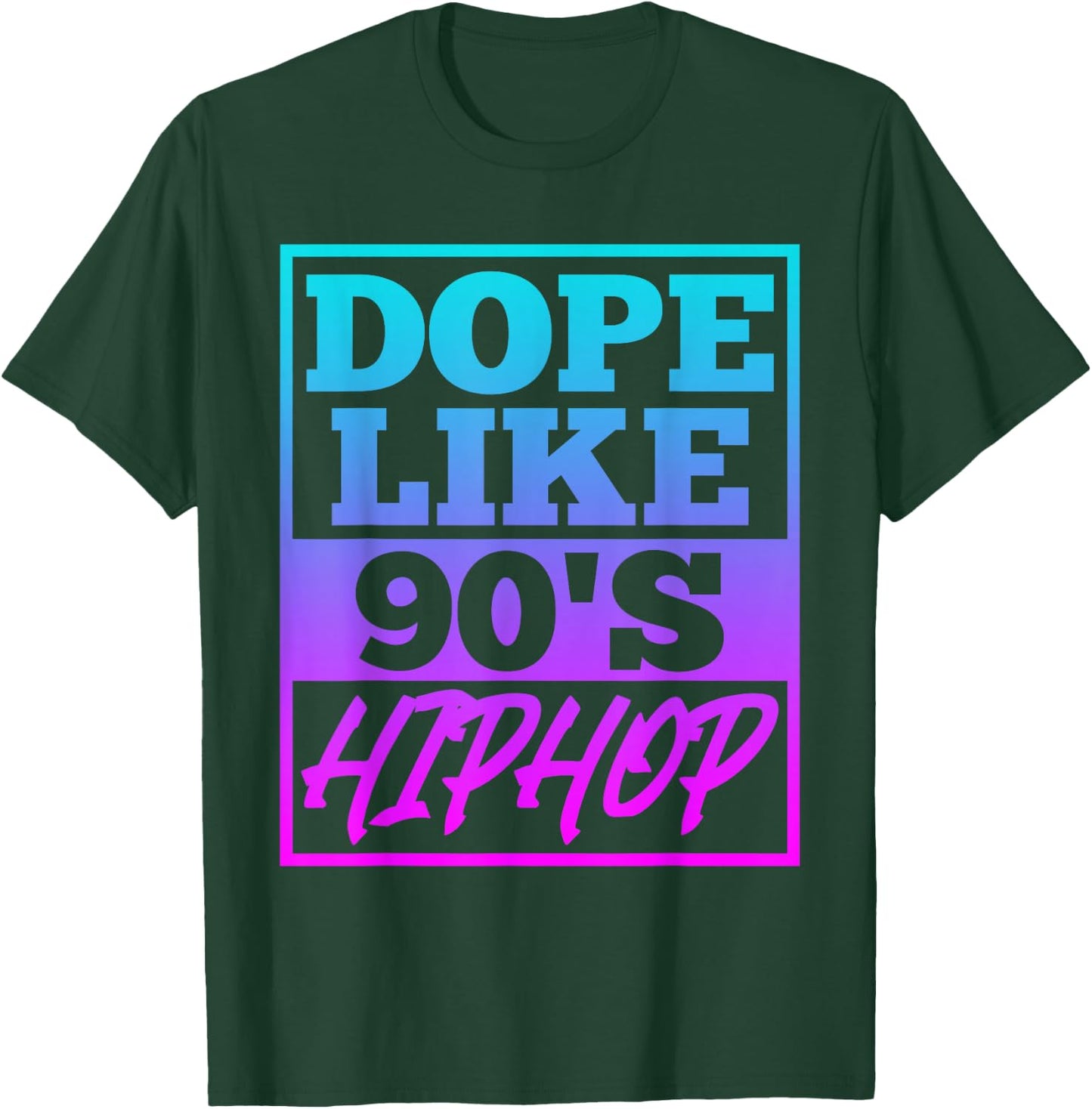 Rapper saying Dope like 90s Hip Hop Music Rapper Hip Hop T-Shirt - T-Shirt | Forest