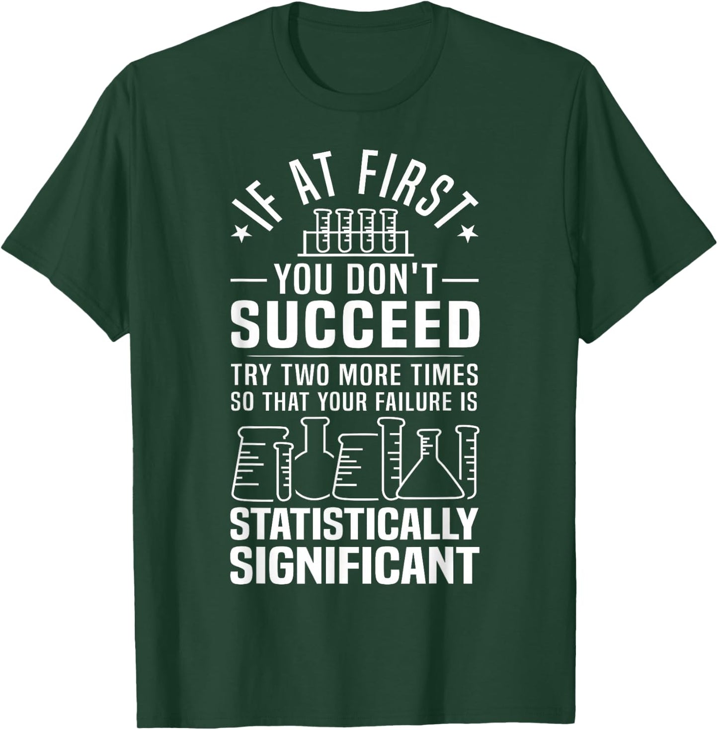 Funny Statistics Science Pun Gift Women Chemistry T-Shirt - T-Shirt | Forest