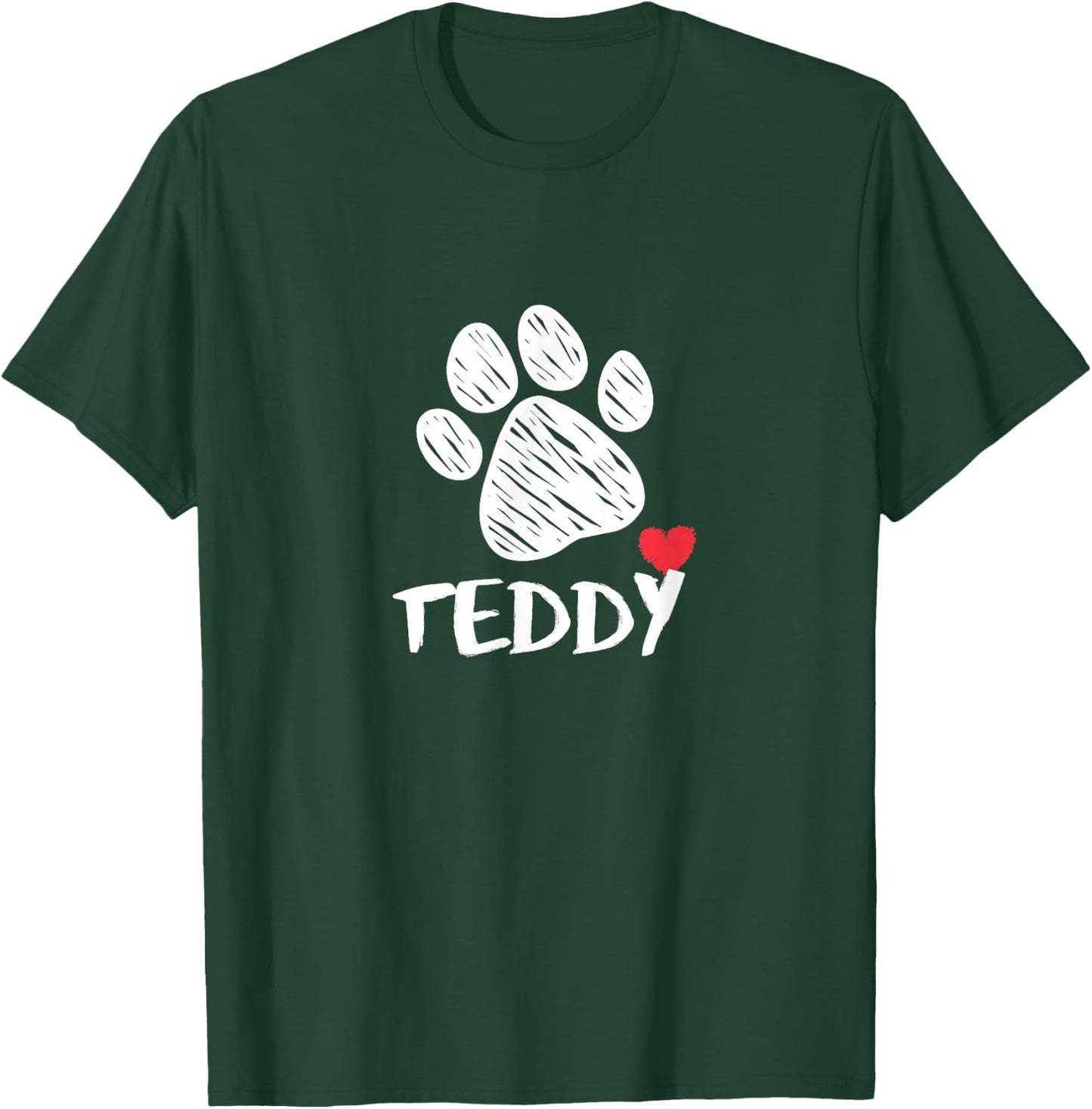 Teddy Dog Love I Love My Puppy Named Teddy for Dogs Teddy T-Shirt - T-Shirt | Forest