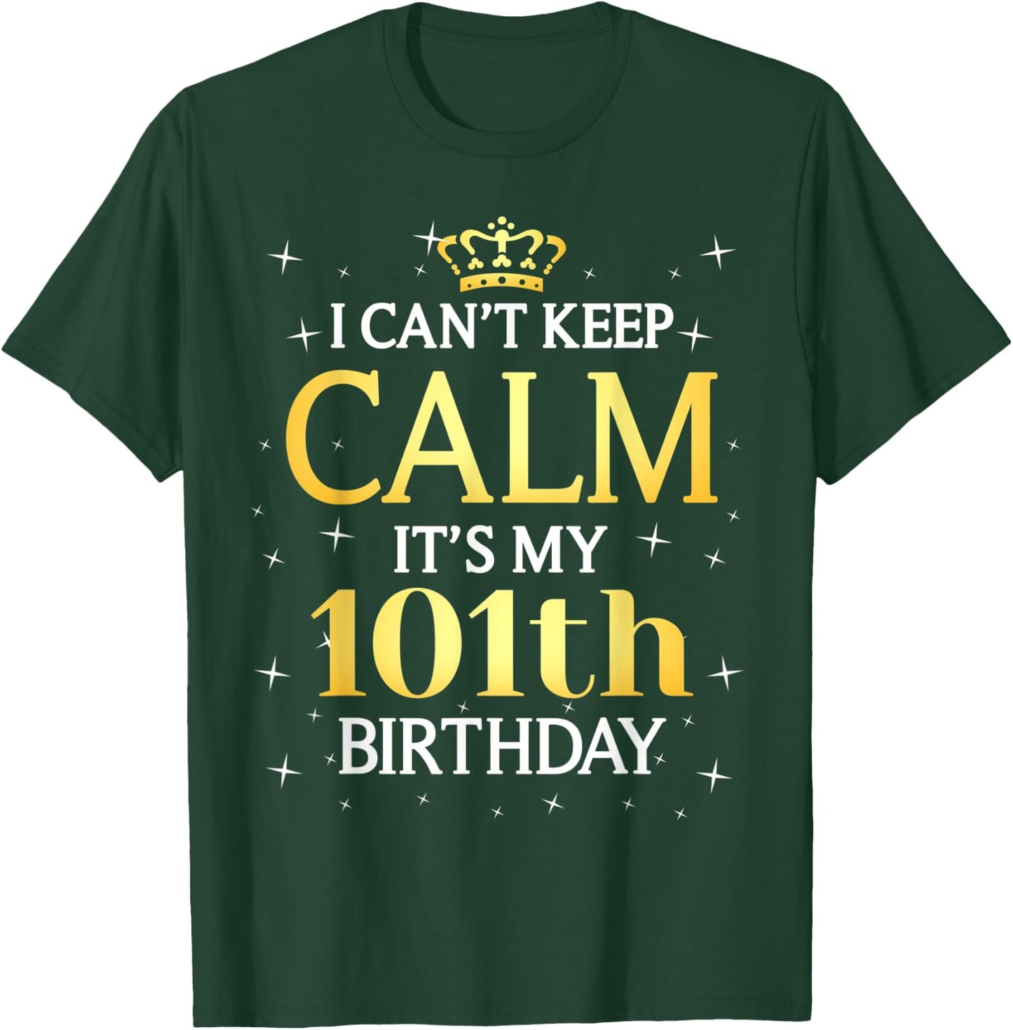 101 Year Old Men Women Birthday Gift It's My 101th Birthday T-Shirt - T-Shirt | Forest
