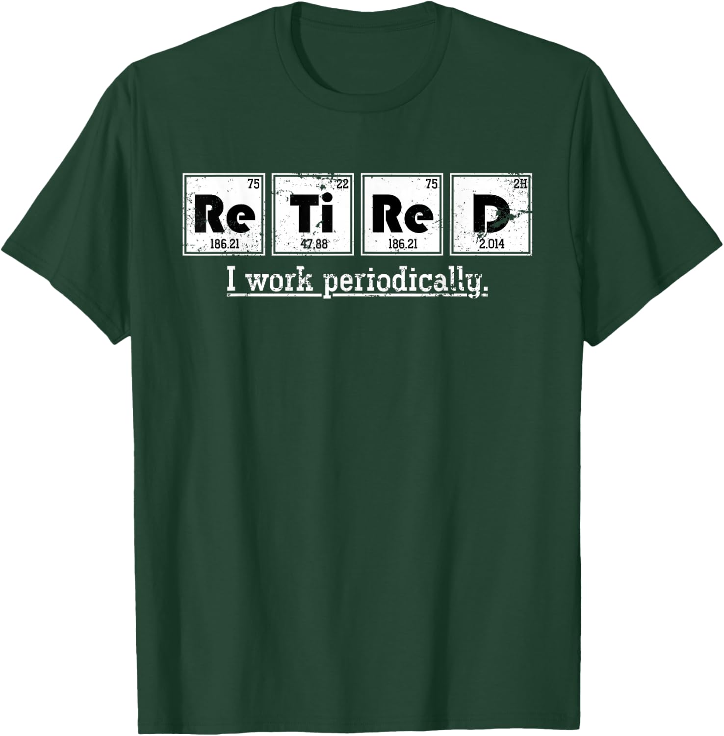 Pensioner Chemist Retirement Gift Chemistry T-Shirt - T-Shirt | Forest