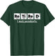 Pensioner Chemist Retirement Gift Chemistry T-Shirt - T-Shirt | Forest