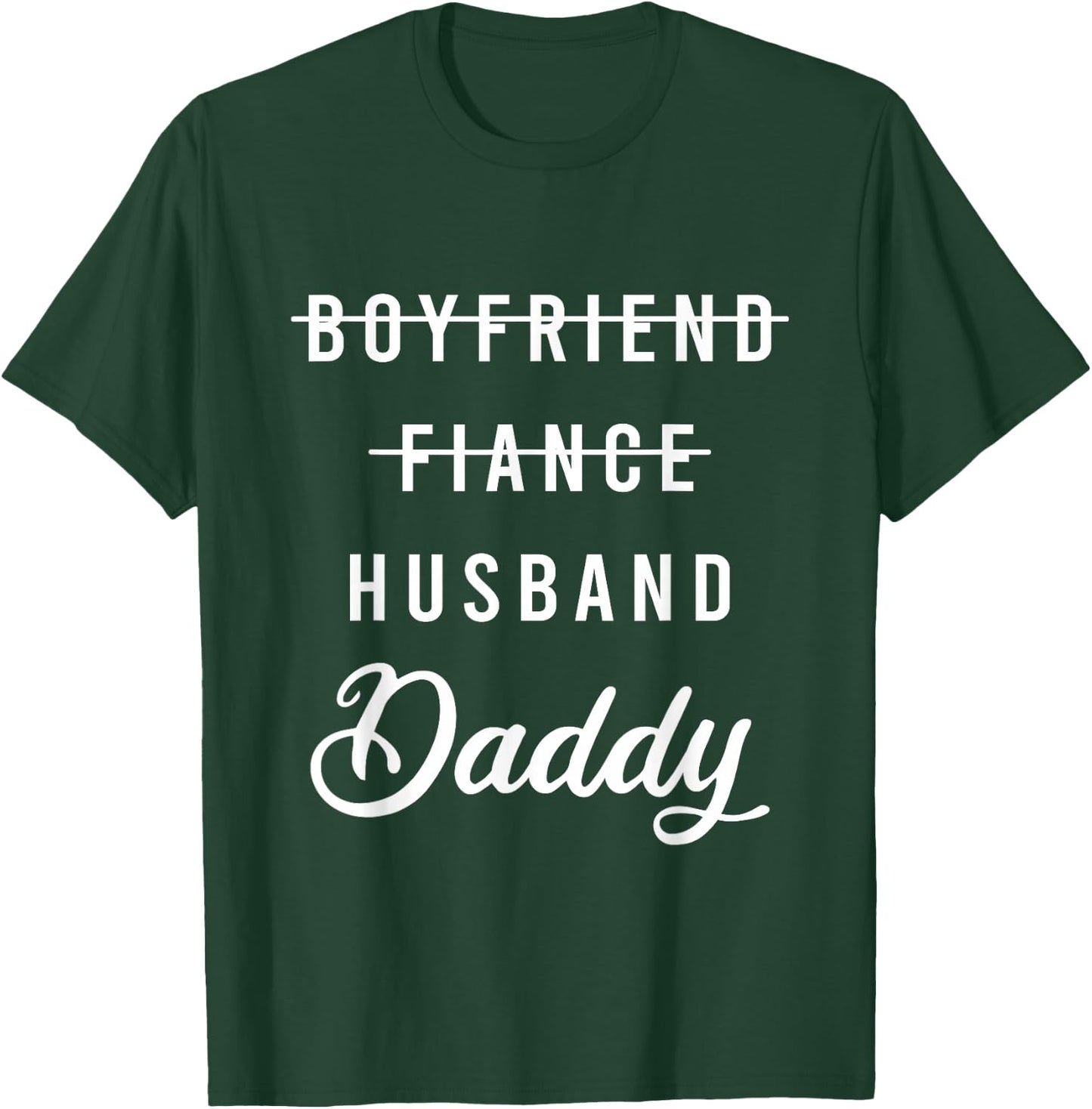 Boyfriend Fiance Husband Daddy Shirt Fathers Day Gift T-Shirt - T-Shirt | Forest
