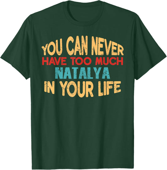 Funny Natalya Personalized First Name Joke Item T-Shirt - T-Shirt | Forest
