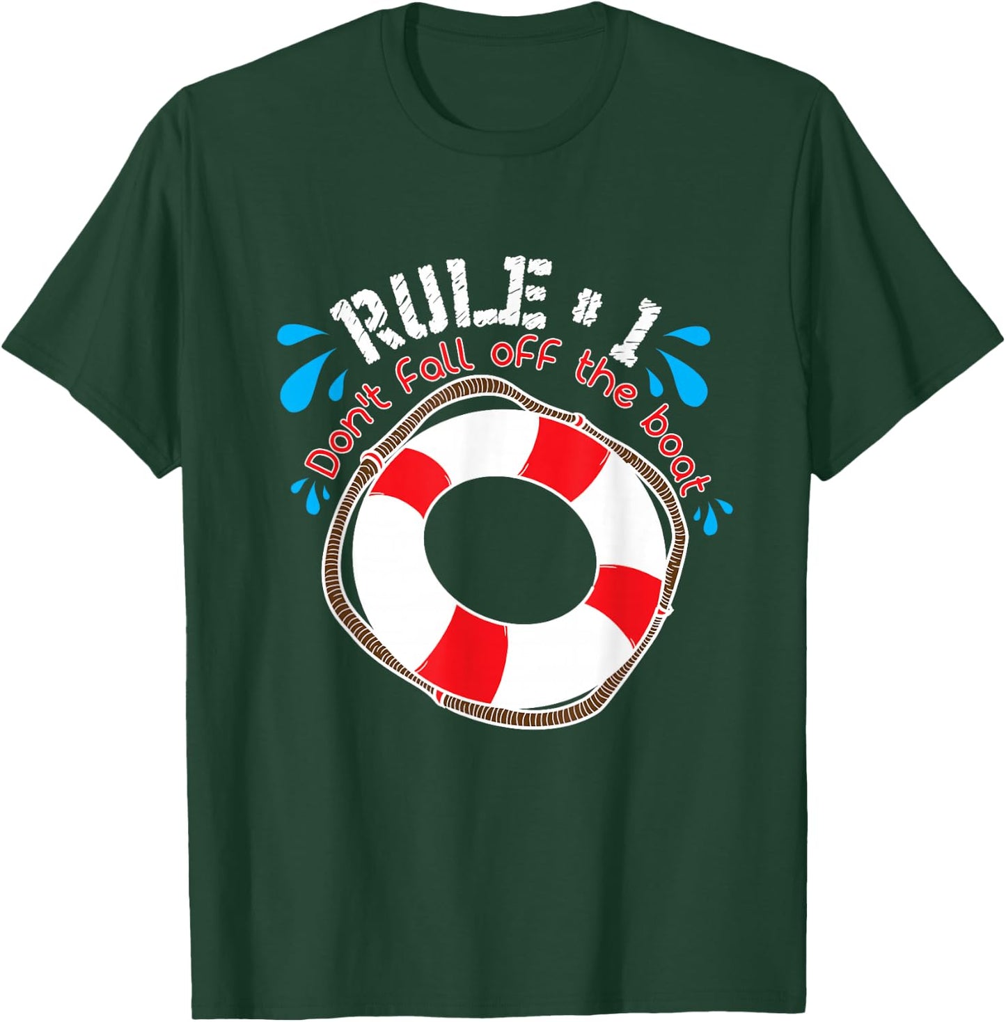 Funny Rule Number 1 Don't Fall off the Boat Holiday Cruise T-Shirt - T-Shirt | Forest