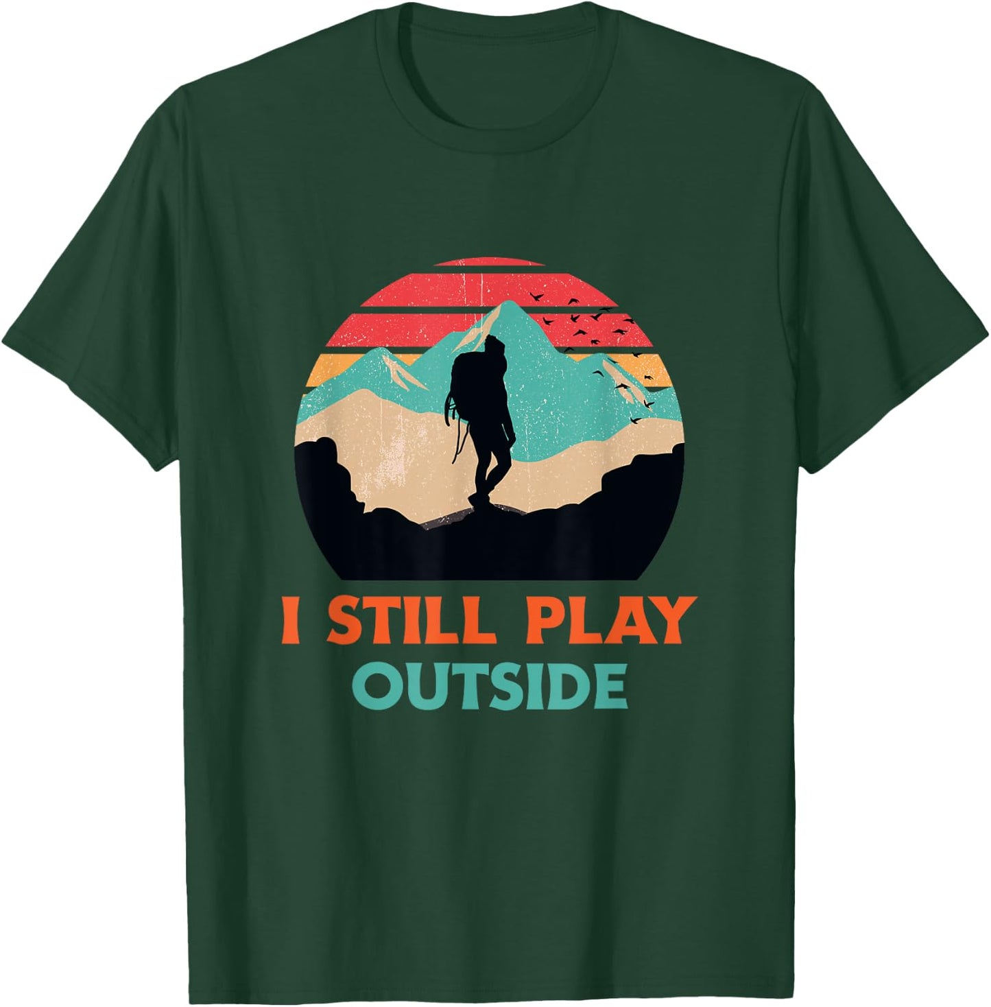 I Still Play Outside Shirt Hiking Retro Sunset Silhouette T-Shirt - T-Shirt | Forest