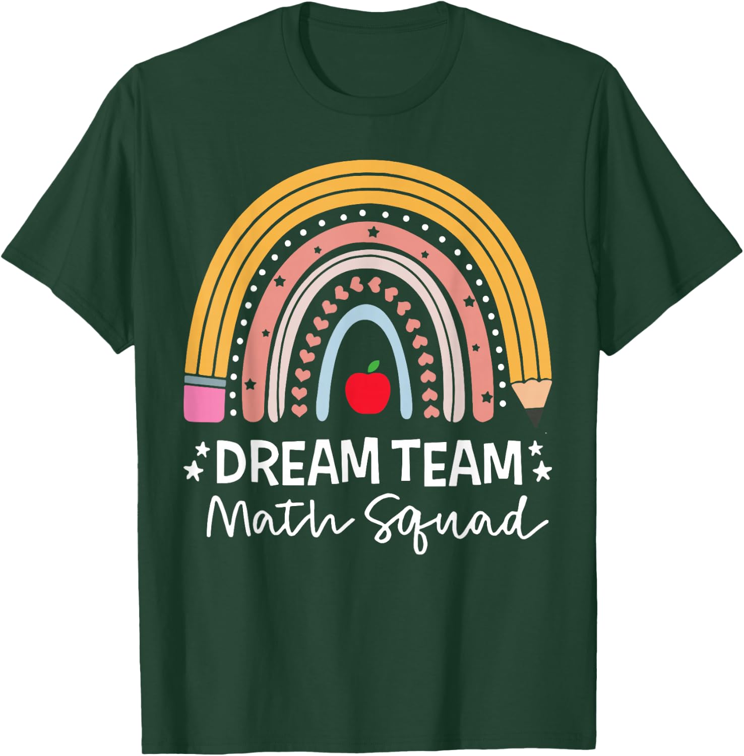 Rainbow Dream Team Math Teacher Mathematics T-Shirt - T-Shirt | Forest