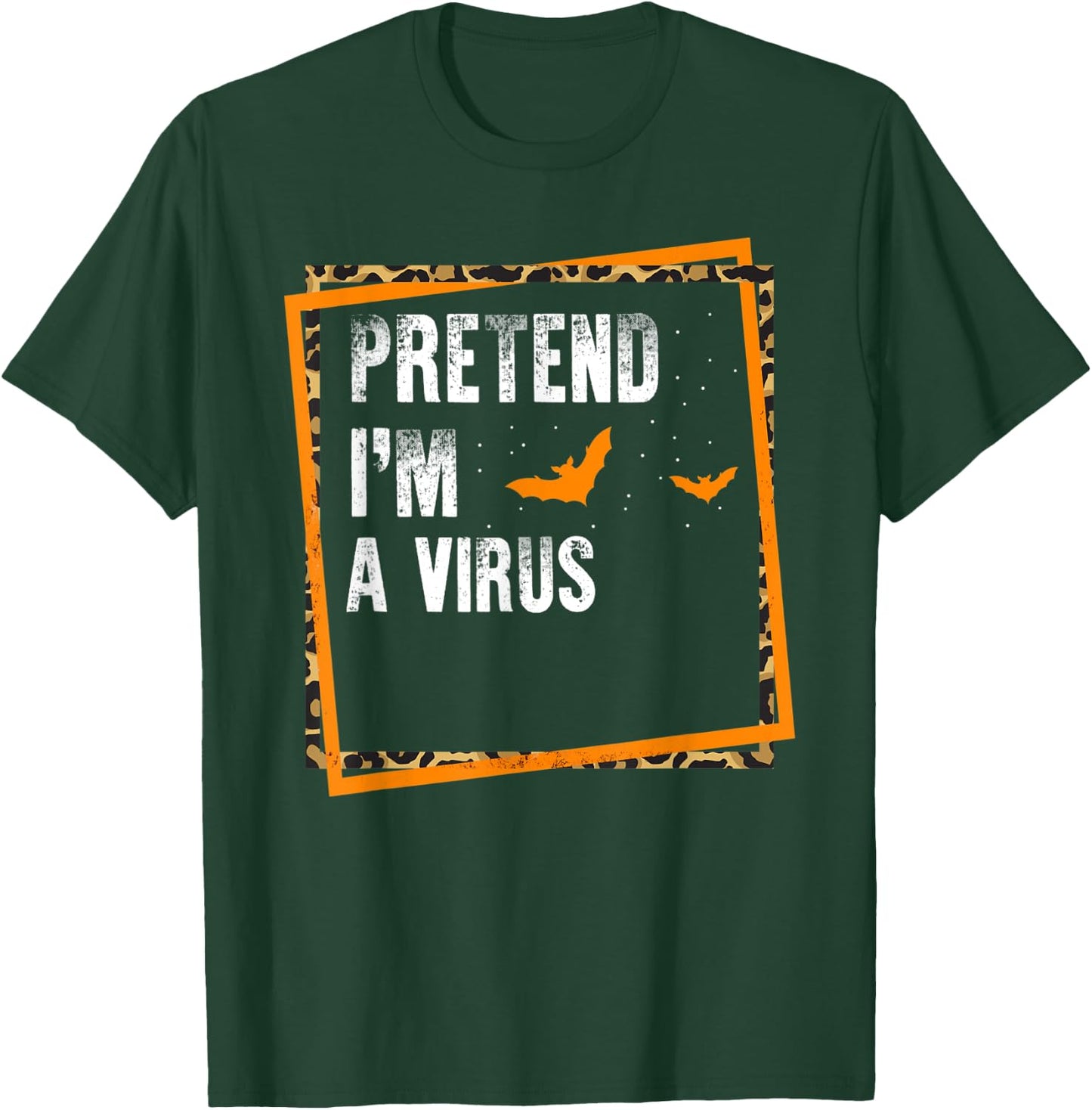 Pretend I'm A Virus Easy Lazy Halloween Costume Party T-Shirt - T-Shirt | Forest
