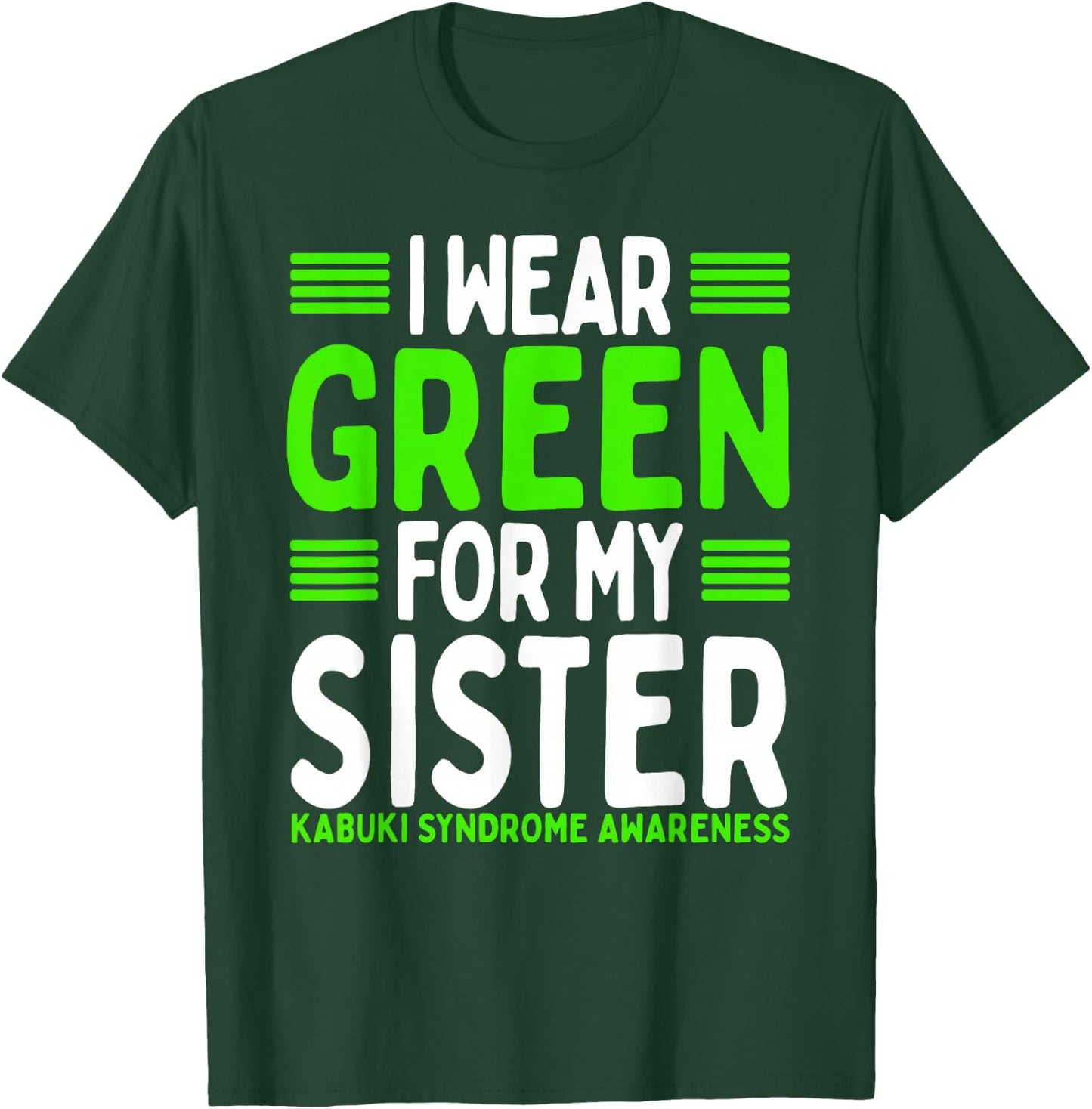 Green Ribbon Sibling Twin Kabuki Syndrome Awareness Sister T-Shirt - T-Shirt | Forest