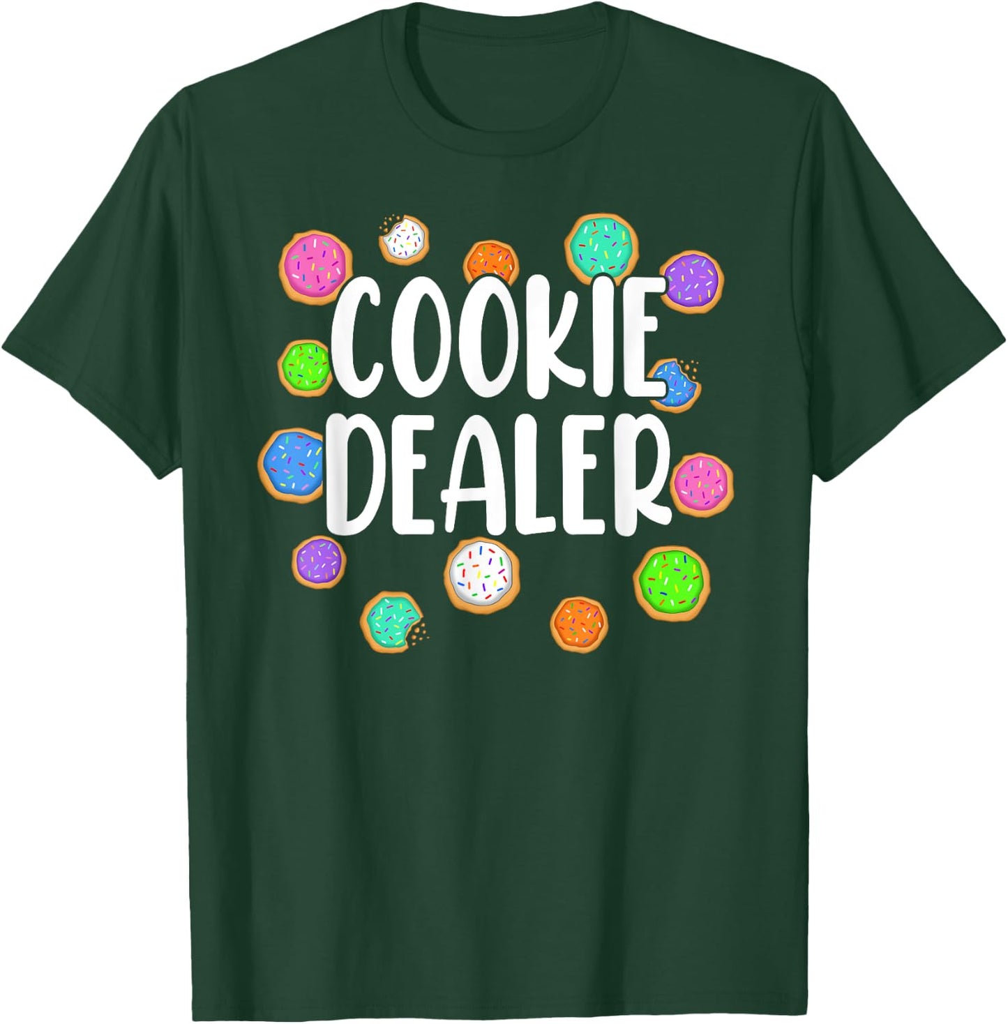 Cookie Dealer Sweets Cookie Baker Sugar Cookies Lover T-Shirt - T-Shirt | Forest