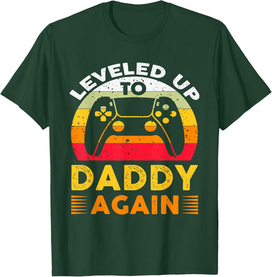 I Leveled Up to Daddy Again I'm Going to Be A Daddy Again T-Shirt - T-Shirt | Forest