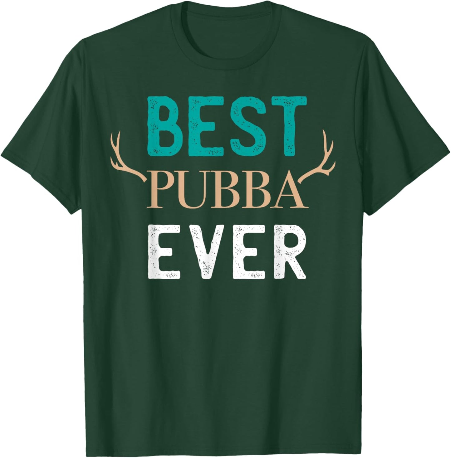 Best Pubba Ever Sweet Dad T-Shirt - T-Shirt | Forest