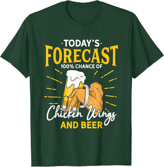 Funny Chicken Wing And Beer Fan - Today Forecast Beer Wings T-Shirt - T-Shirt | Forest