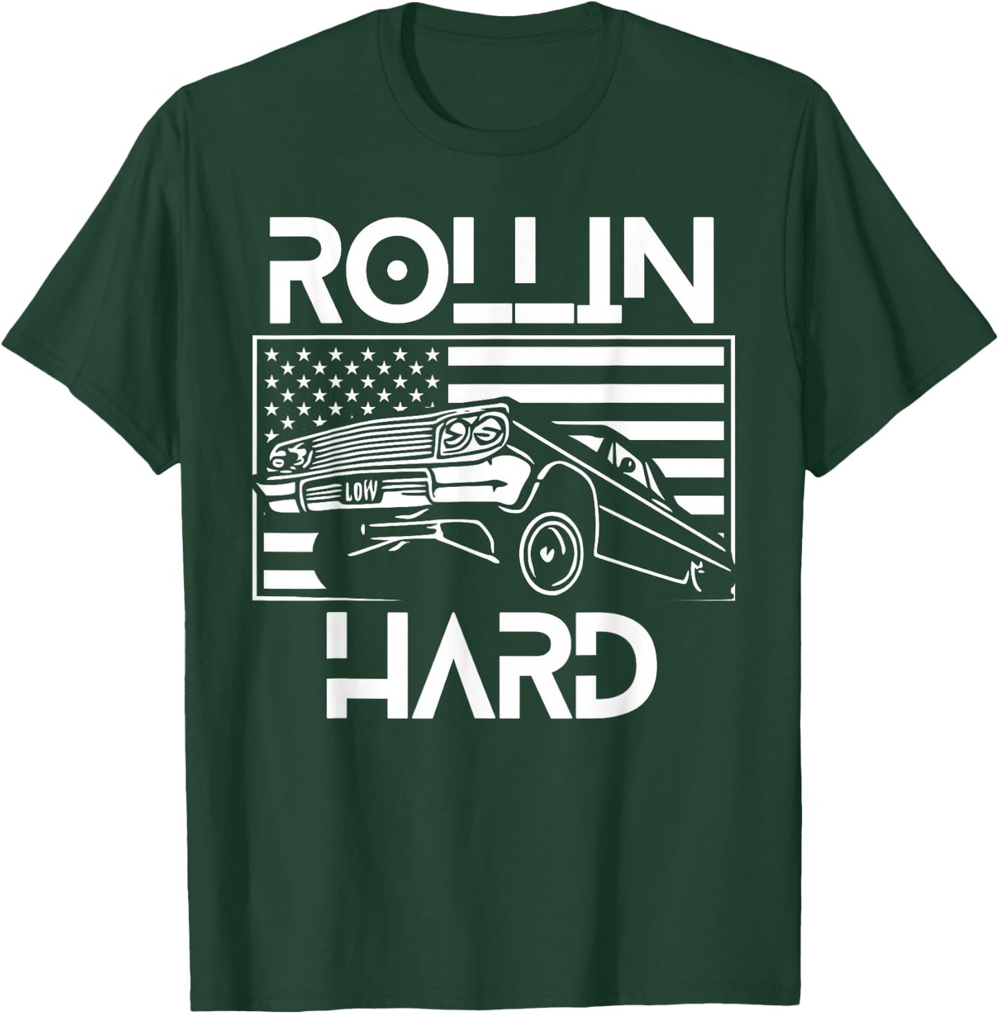 Rollin Hard Lowrider Chicano American Flag Cholo Car Lover T-Shirt - T-Shirt | Forest