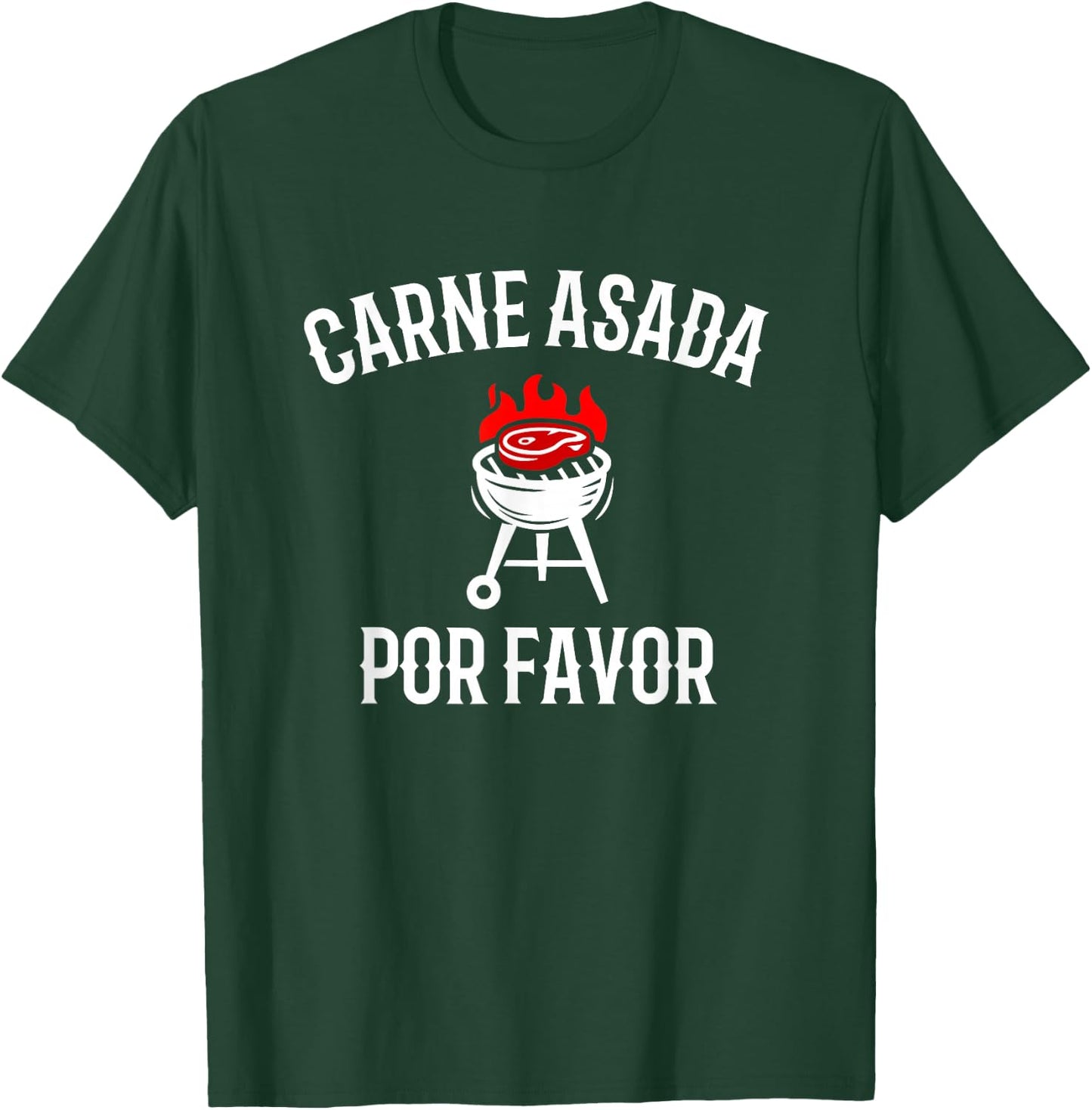 Carne Asada Por Favor, Bbq Grilling Carne Asada T-Shirt - T-Shirt | Forest