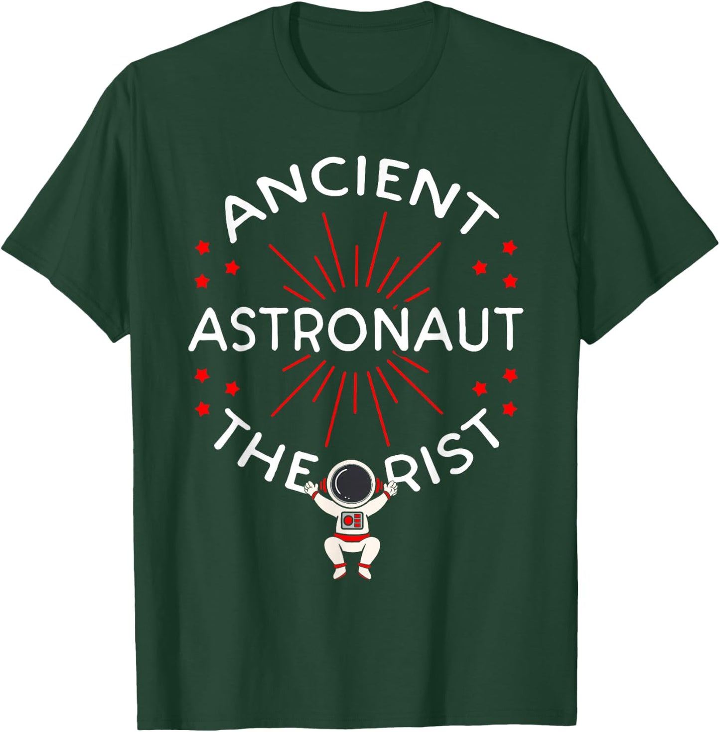 Ancient Astronaut Theorist Conspiracy Theory Alien Lover T-Shirt - T-Shirt | Forest