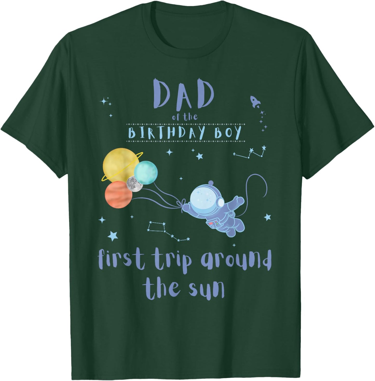 Dad Daddy 1st Birthday First Trip Around The Sun Space Bday T-Shirt - T-Shirt | Forest