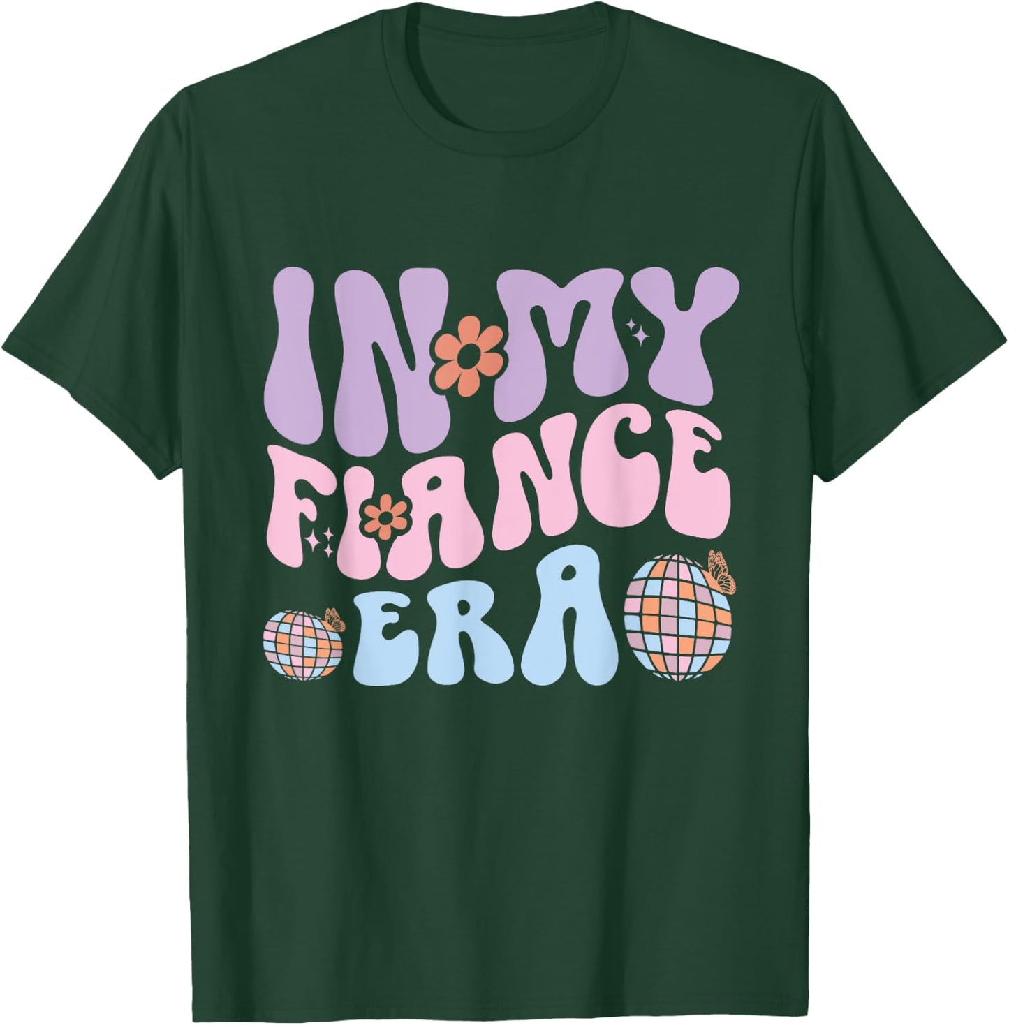 In My Fiancee Era Couple Engagement Girlfriend Fiance T-Shirt - T-Shirt | Forest