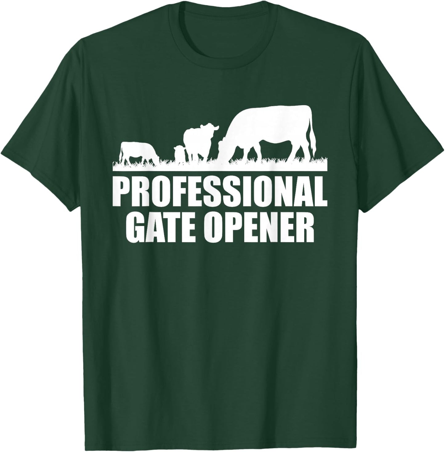 Professional Gate Opener Cow Apparel T-Shirt - T-Shirt | Forest