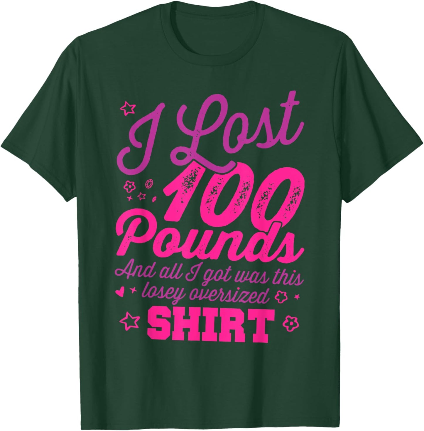 I lost 100 pounds Shirt Health goals Celebration Funny Gift T-Shirt - T-Shirt | Forest
