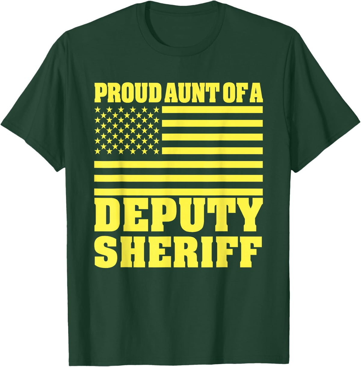 Proud Aunt Of A Deputy Sheriff American Flag T-Shirt - T-Shirt | Forest