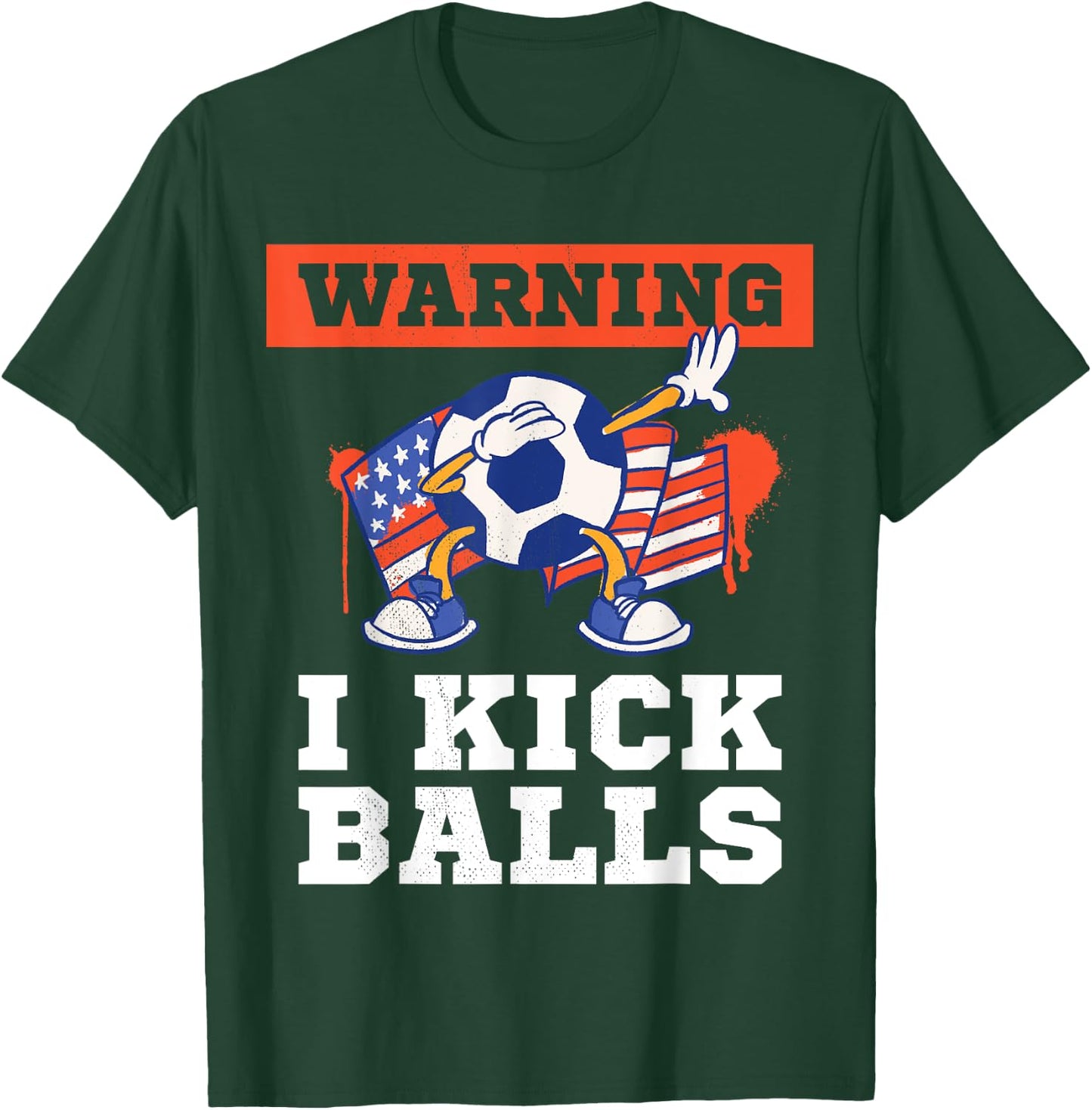 Soccer. Funny warning. I kick balls. T-Shirt - T-Shirt | Forest