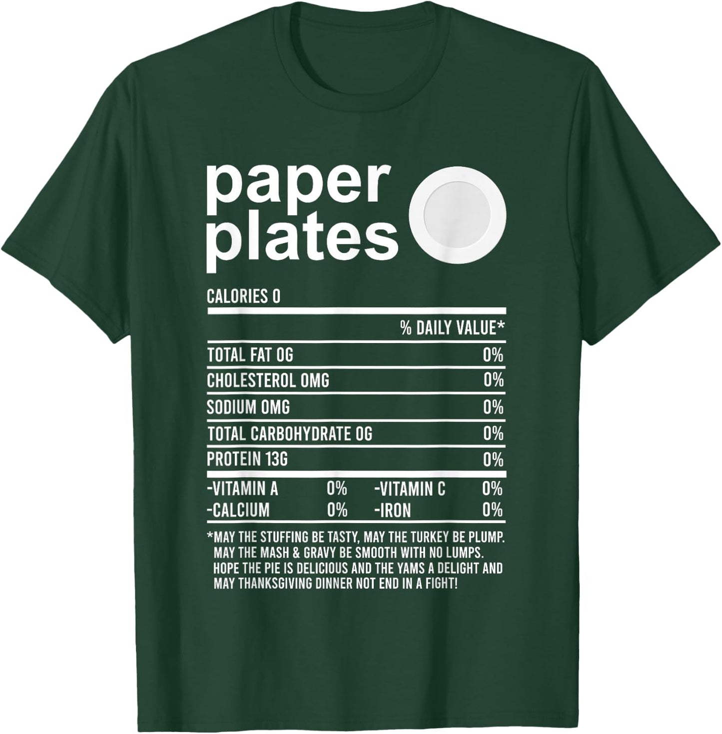 Funny Thanksgiving Food Apparel Paper Plates Nutrition Facts T-Shirt - T-Shirt | Forest