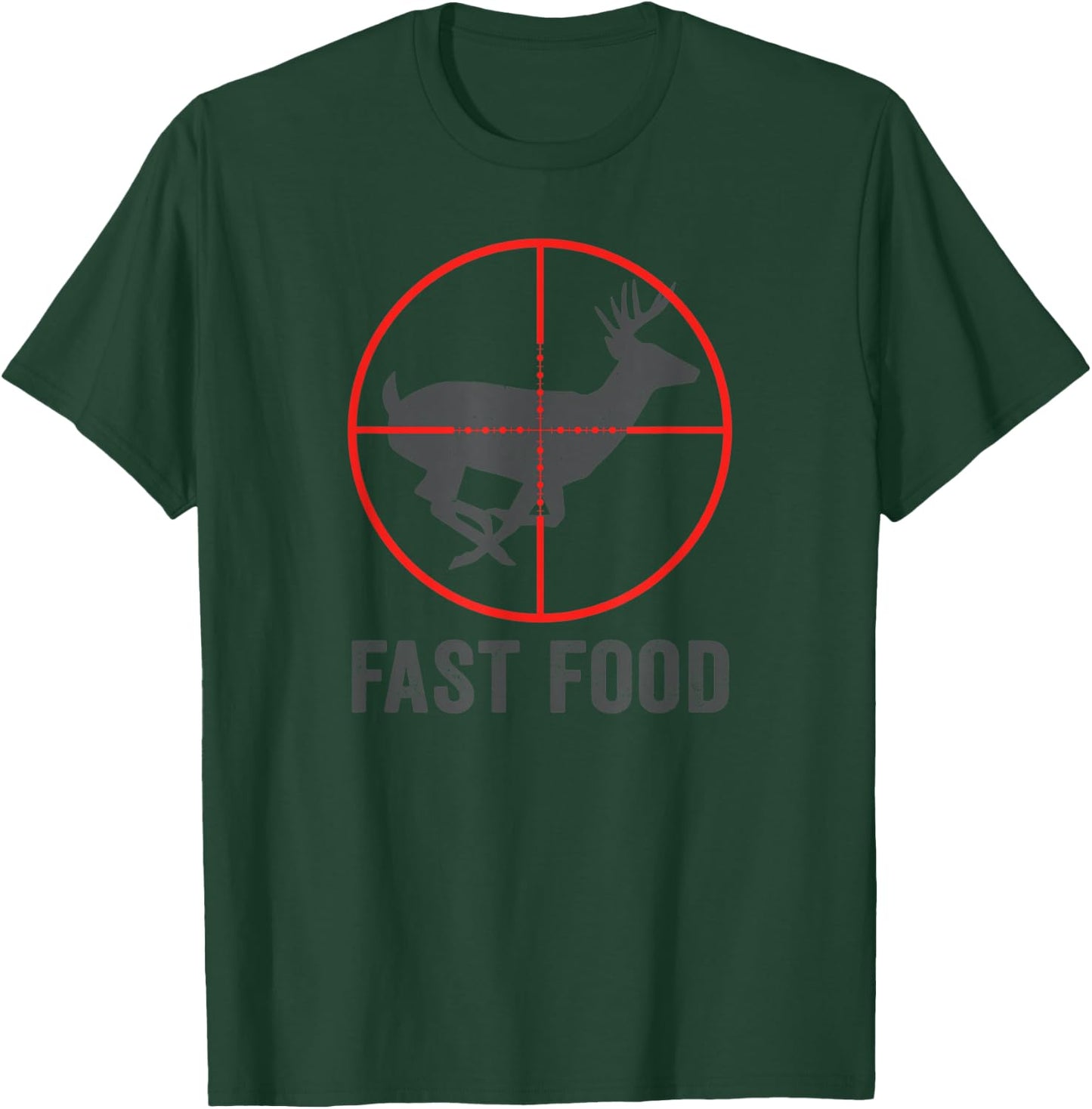 Fast Food | Funny Deer Hunting retro distressed style T-Shirt - T-Shirt | Forest
