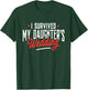 I Survived My Daughter's Wedding - Father of The Bride Dad T-Shirt - T-Shirt | Forest