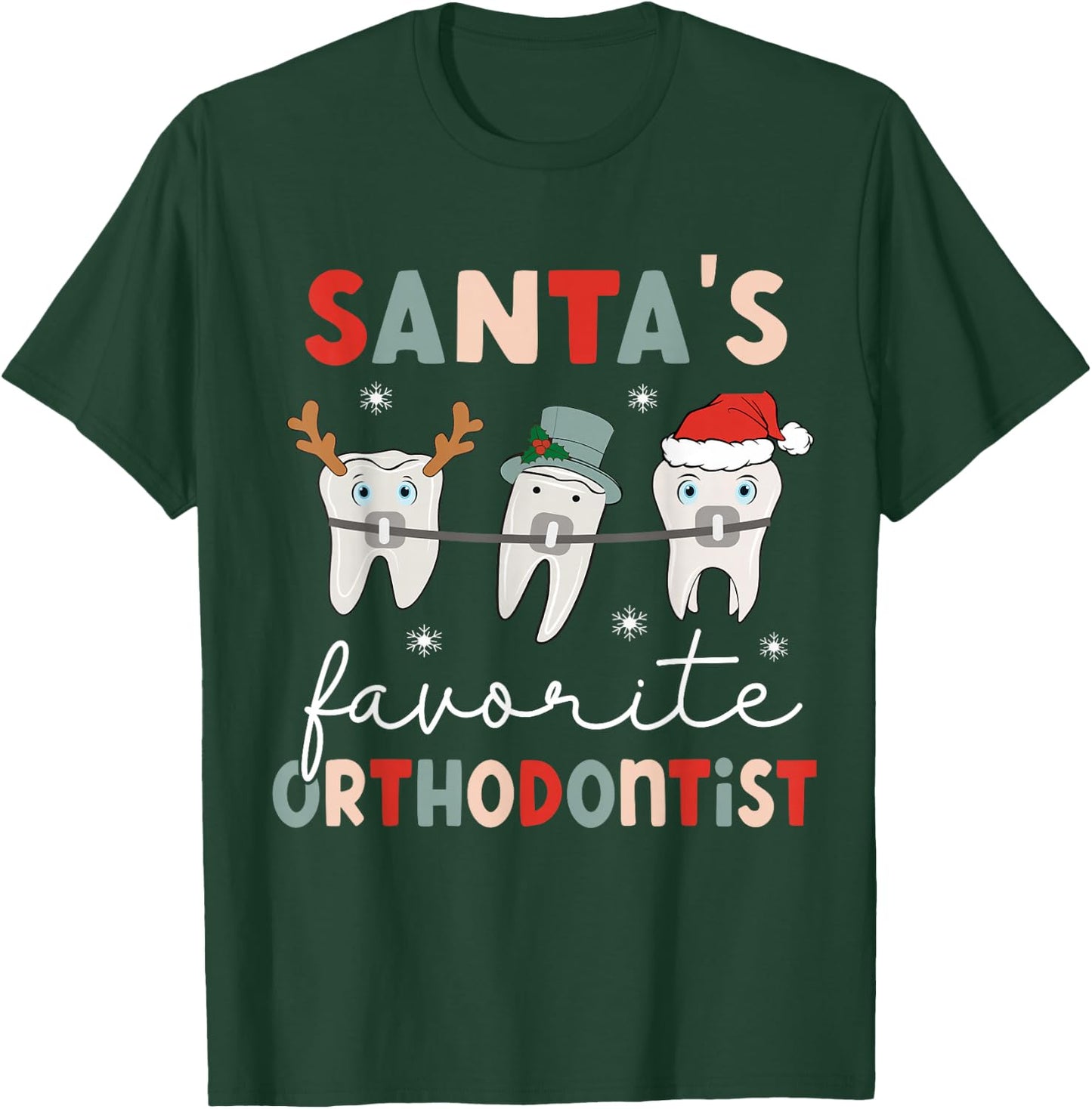 Santas favorite orthodontist christmas orthodontic dentist T-Shirt - T-Shirt | Forest