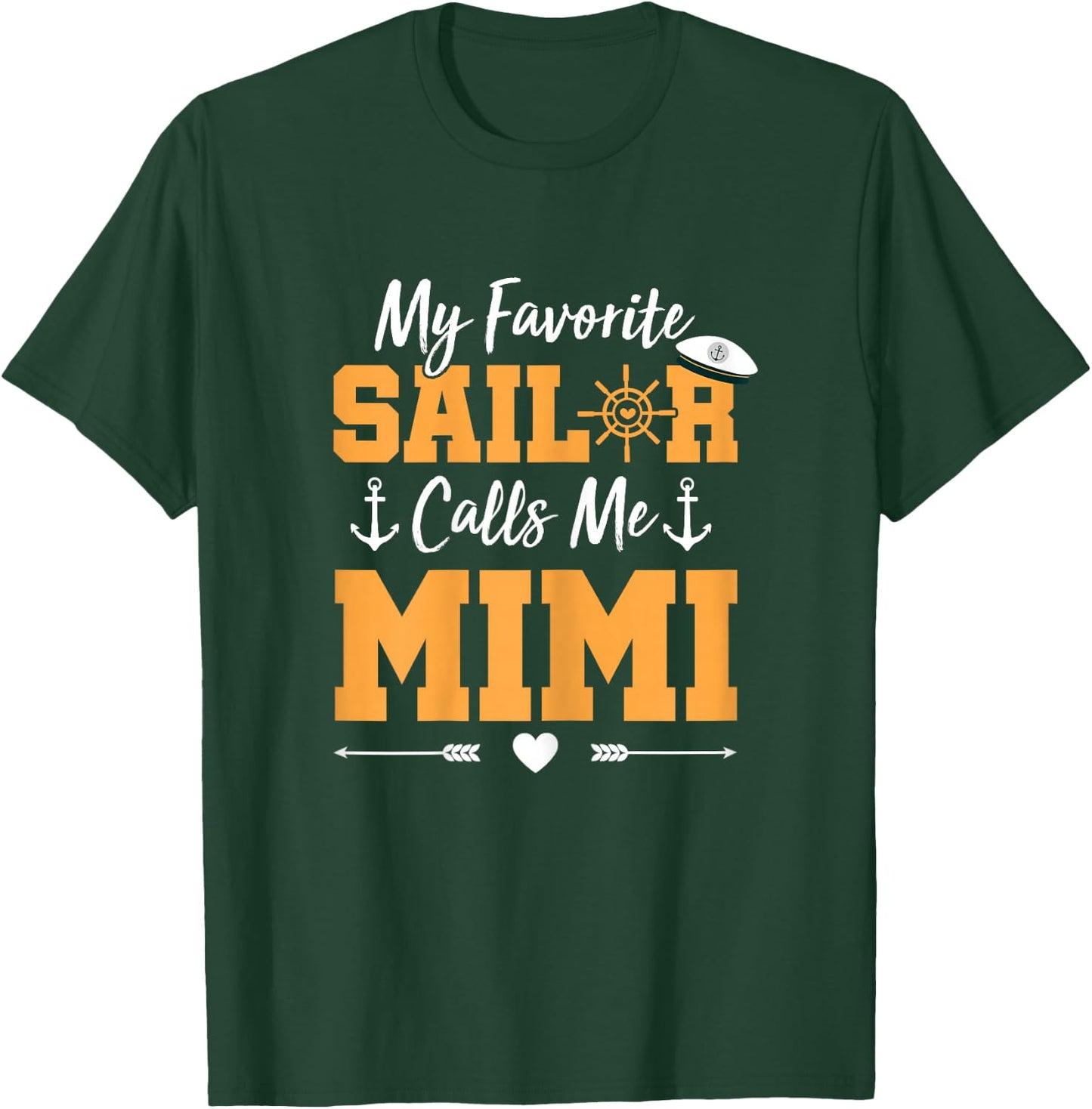 My Favorite Sailor Calls Me Mimi - Funny Sailing Grandma T-Shirt - T-Shirt | Forest