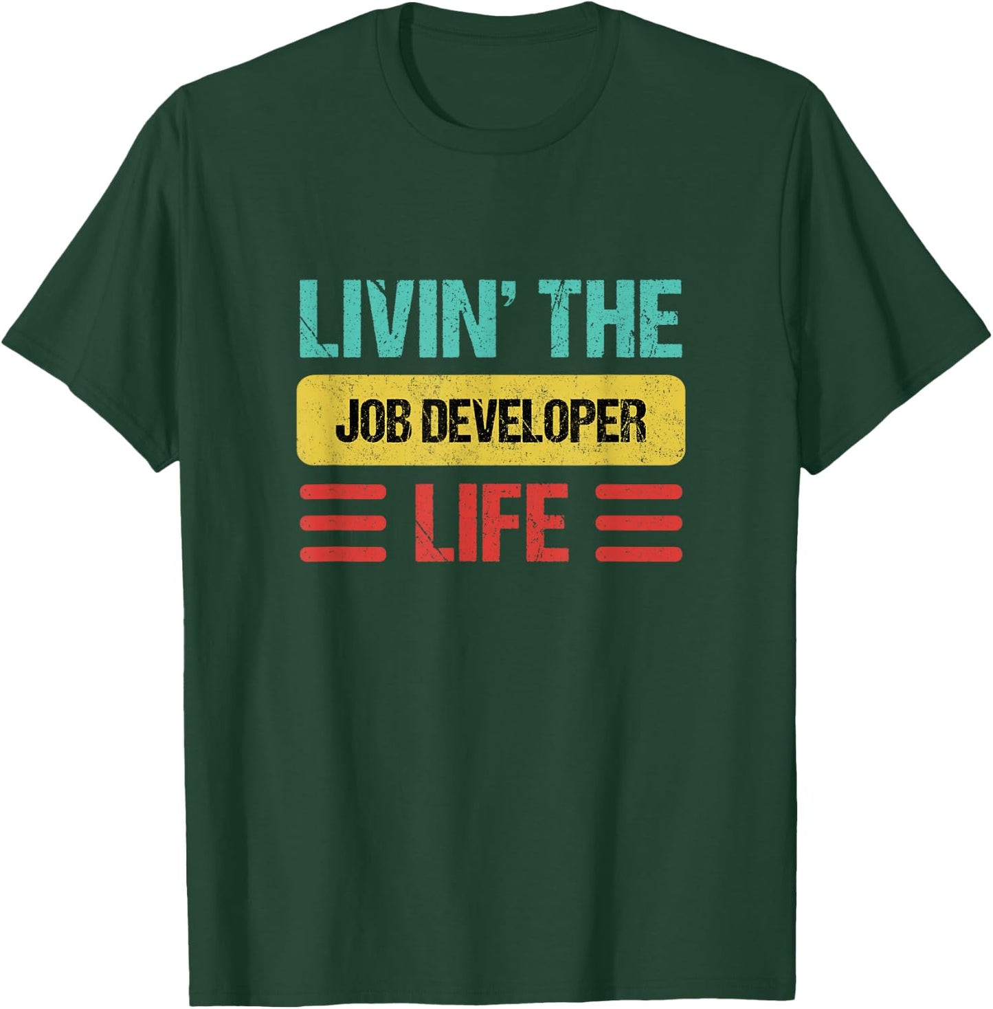 Job Developer T-Shirt - T-Shirt | Forest