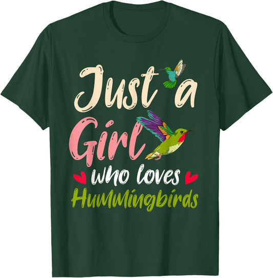 Just A Girl Who Loves Hummingbirds Bird Women Hummingbird T-Shirt - T-Shirt | Forest