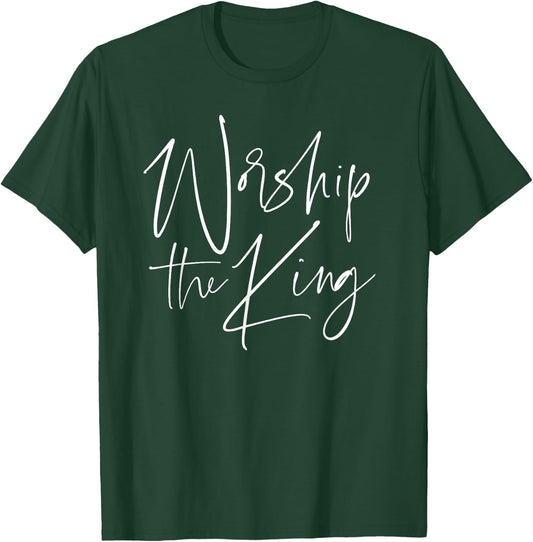 Worship the King Christian Praise Band Team Leader Choir T-Shirt - T-Shirt | Forest