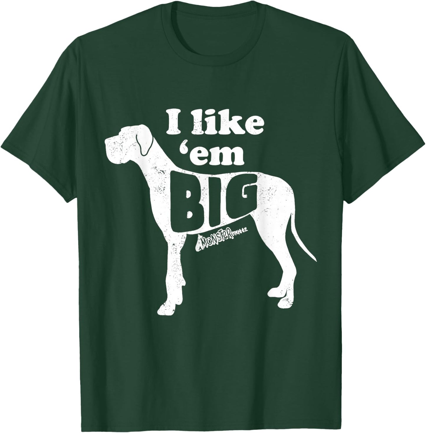 Cute Great Dane, I Like Em Big, Funny Dog Mom, Great Dane T-Shirt - T-Shirt | Forest
