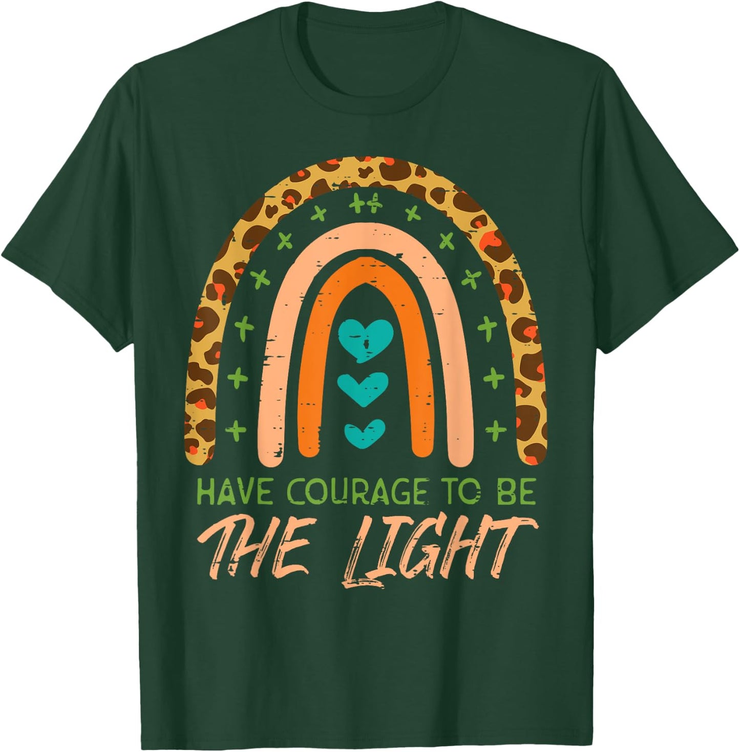 Rainbow Have Courage God Jesus Christian Men Women T-Shirt - T-Shirt | Forest