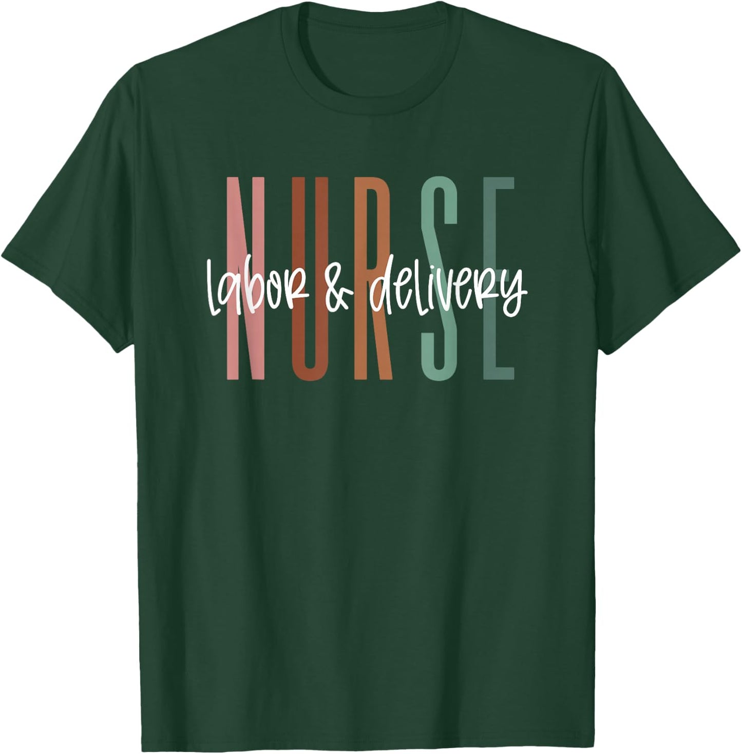 Simple Labor and Delivery Nurse Shirt L&D Nurse T-Shirt - T-Shirt | Forest
