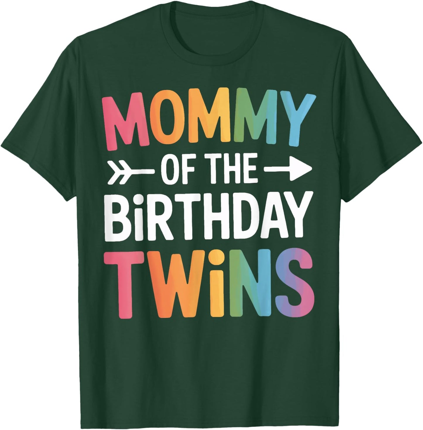 Mommy Of The Birthday Twins Twin Mom Family Matching T-Shirt - T-Shirt | Forest