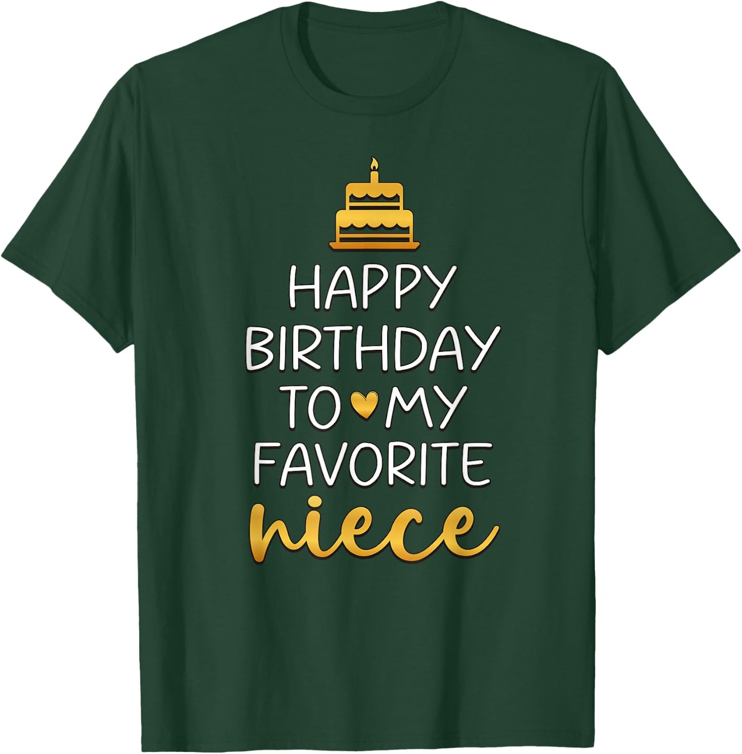 Happy Birthday To My Favorite Niece Bday Party T-Shirt - T-Shirt | Forest