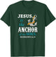 Jesus is the Anchor of my Soul T-Shirt - T-Shirt | Forest