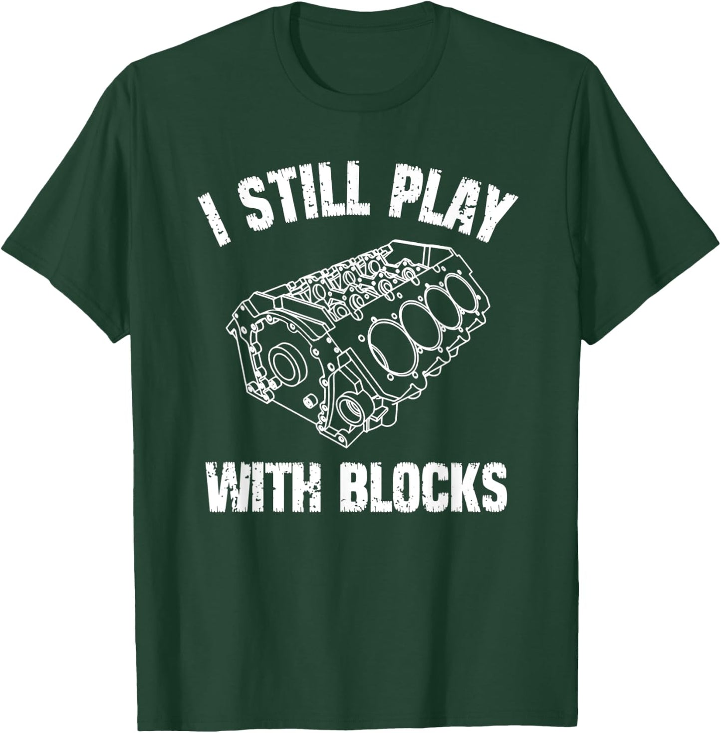 Maintenance Mechanic Shirt I Still Play With Blocks Racing T-Shirt - T-Shirt | Forest