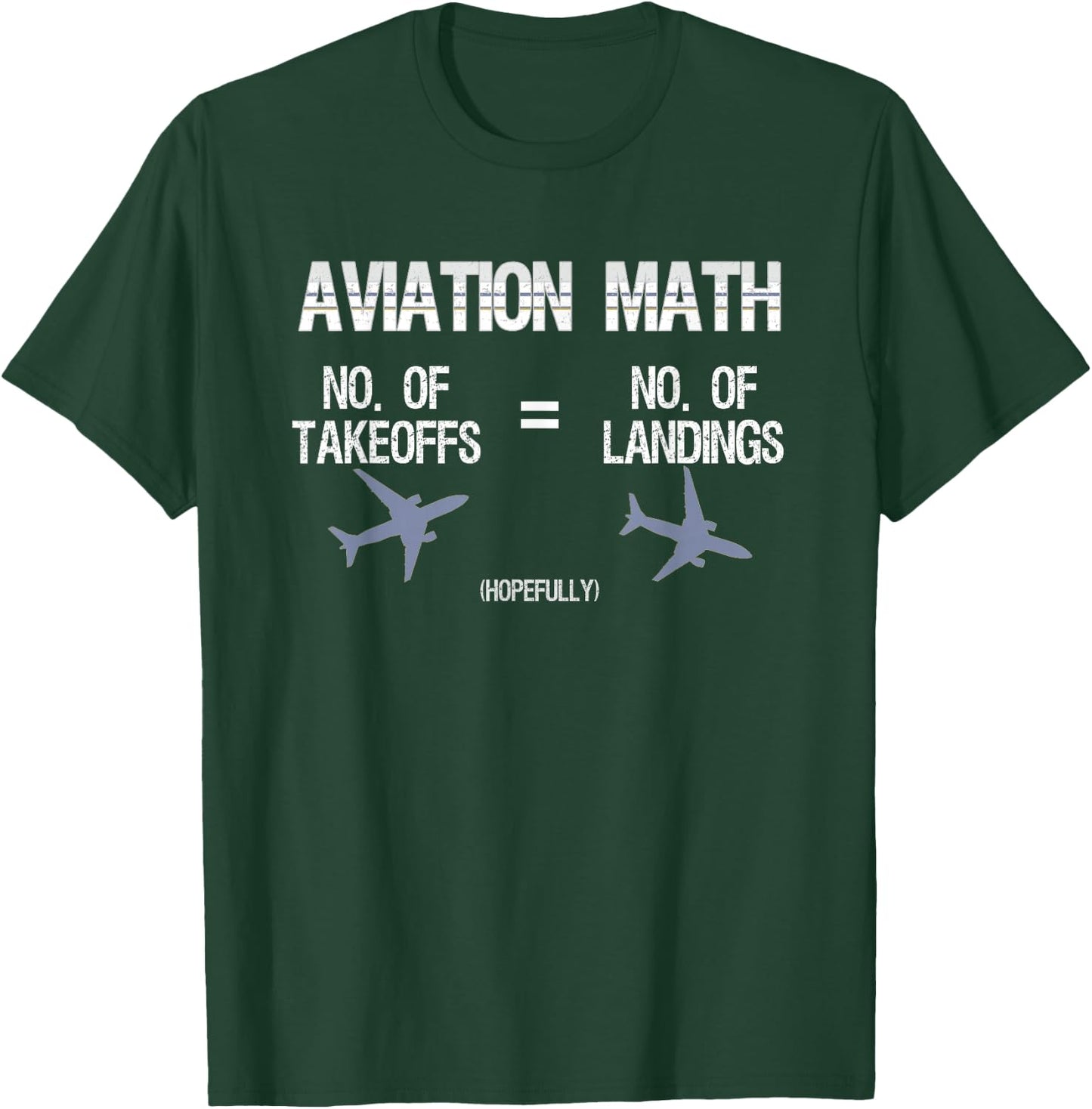 Aviation Math Humorous Pilot for Airplane Captains T-Shirt - T-Shirt | Forest