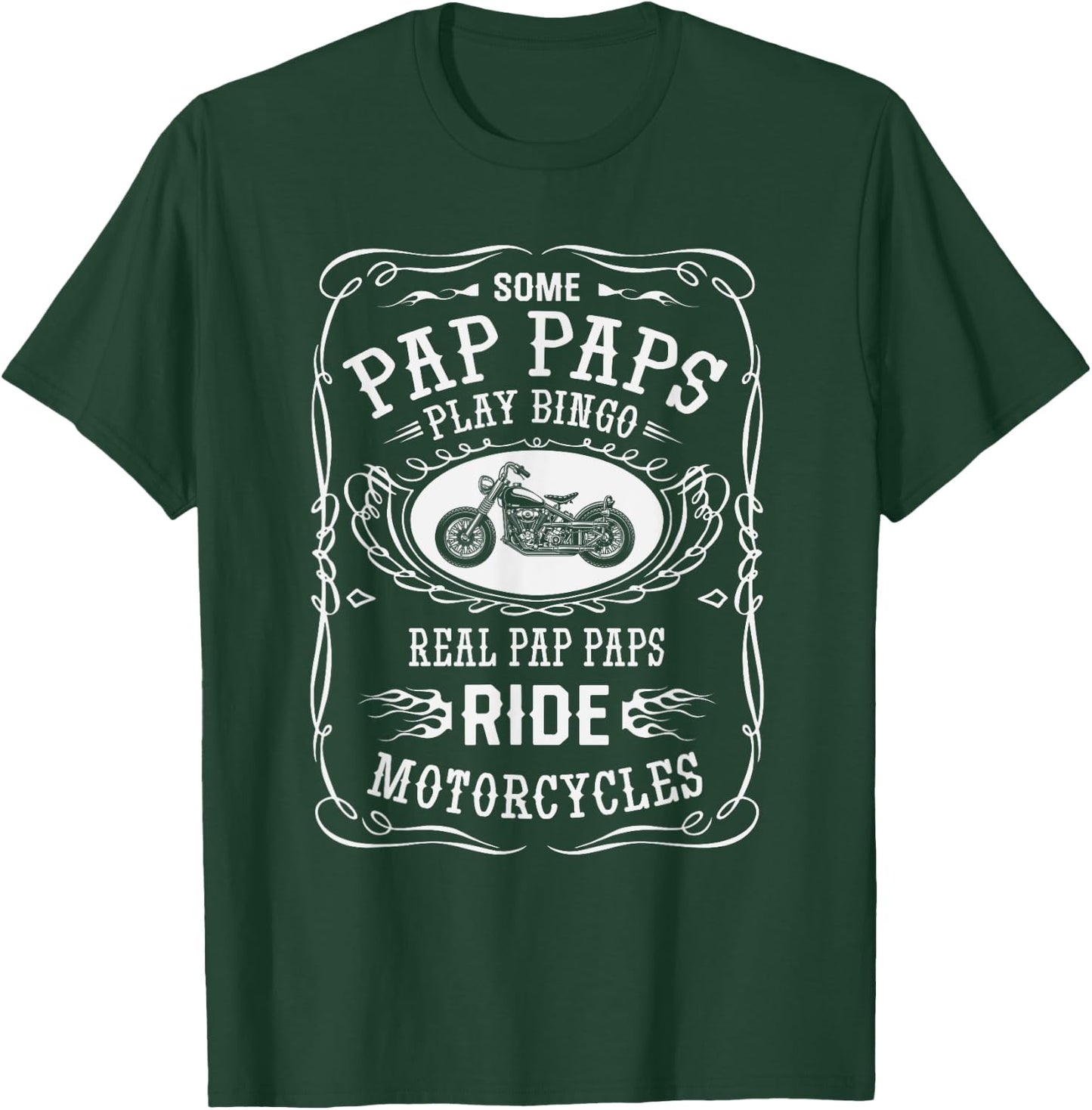 pap pap Some Play Bingo, I ride Motorcycle Biker T-Shirt - T-Shirt | Forest